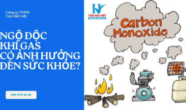 Ngộ Độc Khí Gas Ảnh Hưởng Như Thế Nào Đến Sức Khỏe