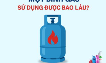 MỘT BÌNH GAS SỬ DỤNG ĐƯỢC BAO LÂU? THỜI GIAN SỬ DỤNG VÀ CÁCH TIẾT KIỆM GAS HIỆU QUẢ